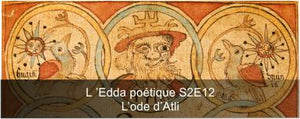 EDDA poétique S2E12 : L'Ode d'Attli