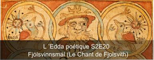 EDDA poétique S2E20 : Le Chant de Fjolsvith