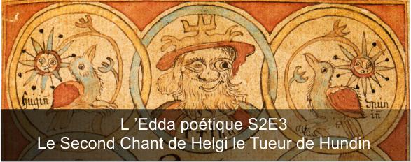 EDDA poétique S2E03 : Le Second Chant de Helgi le Tueur de Hunding