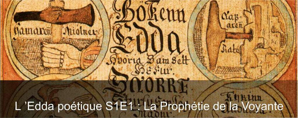 EDDA poétique S1E01 : La Prophétie de la Voyante,